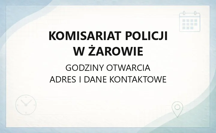 Komisariat Policji w Żarowie - kontakt, dzielnicowy, zgłoszenia