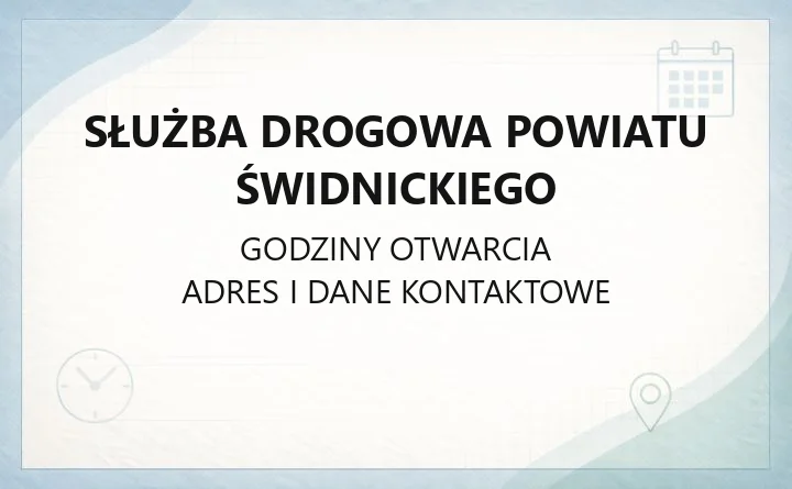 Służba Drogowa Powiatu Świdnickiego - kontakt, godziny, zgłaszanie usterek