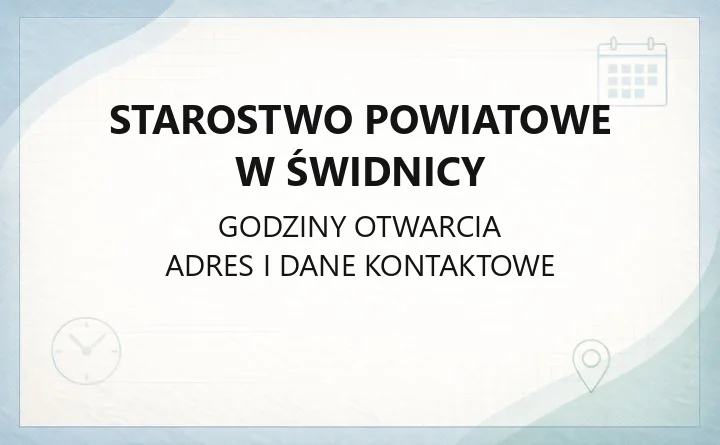 Starostwo Powiatowe w Świdnicy - kontakt, godziny, wydziały