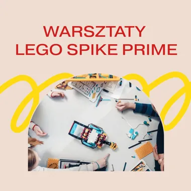 Warsztaty LEGO SPIKE PRIME
